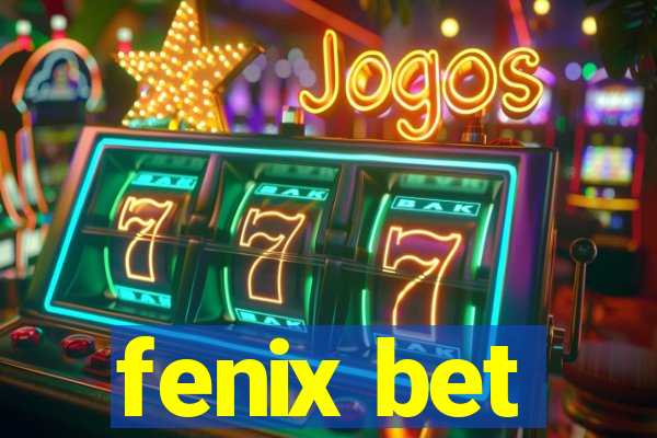 fenix bet